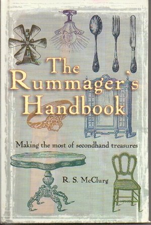Seller image for The Rummagers Handbook: Making the Most of Secondhand Treasures (Hardcover) for sale by InventoryMasters