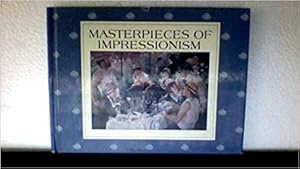 Image du vendeur pour Masterpieces of Impressionism (Hardcover) mis en vente par InventoryMasters