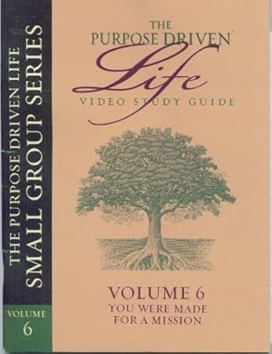 Seller image for Volume 6 You Were Made for a Mission The Purpose Driven Life Small Group Series Video Study Guide for sale by InventoryMasters