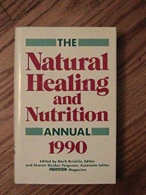 Bild des Verkufers fr Natural Healing and Nutrition Annual, 1990 (Hardcover) zum Verkauf von InventoryMasters