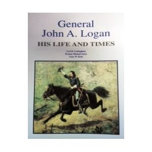 Imagen del vendedor de General John A. Logan: His Life and Times (Paperback) a la venta por InventoryMasters