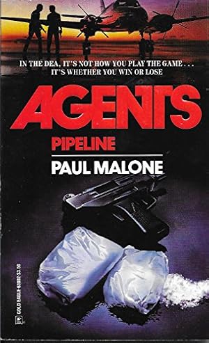 Bild des Verkufers fr Pipeline (Agents, Book 2) [Aug 01, 1991] Malone zum Verkauf von InventoryMasters