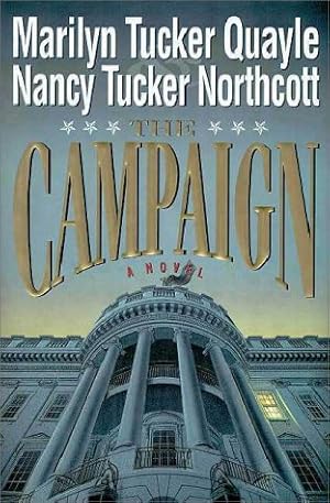 Seller image for The Campaign: A Novel (Hardcover) for sale by InventoryMasters