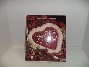 Seller image for Great Works of Heart by Ann Childs (Hardcover) for sale by InventoryMasters