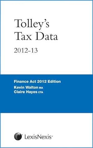 Image du vendeur pour Tolleys Tax Data 2012-13: (Finance Act edition) [Spiral-bound] mis en vente par InventoryMasters