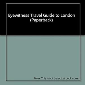 Imagen del vendedor de Eyewitness Travel Guide to London (Paperback) a la venta por InventoryMasters