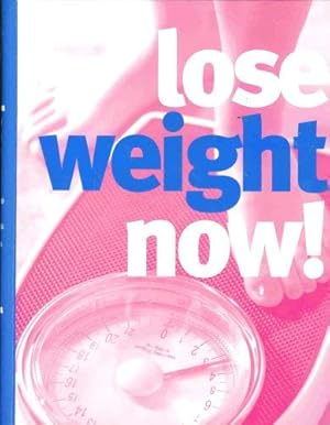 Seller image for Lose Weight Now! (Hardcover) for sale by InventoryMasters