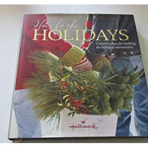 Seller image for Home for the Holidays Creative Ideas for Making the Holidays Memorable [Hardcover] [Jan 01, 2006] Heidi Tyline King and Hallmark for sale by InventoryMasters