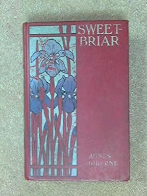 Seller image for SWEET-BRIAR The Beginnings of an Empire and the Story of a Remarkable Love-Pioneer Romance (Hardcover) for sale by InventoryMasters