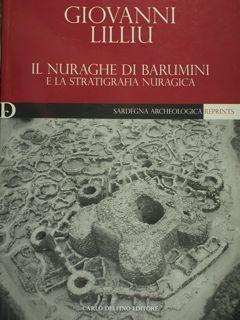 Seller image for Il nuraghe di Barumini e la stratigrafia nuragica. Sardegna archeologica. Reprints. for sale by EDITORIALE UMBRA SAS