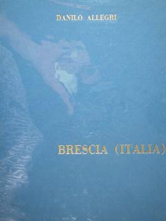 Imagen del vendedor de Brescia (Italia). a la venta por EDITORIALE UMBRA SAS