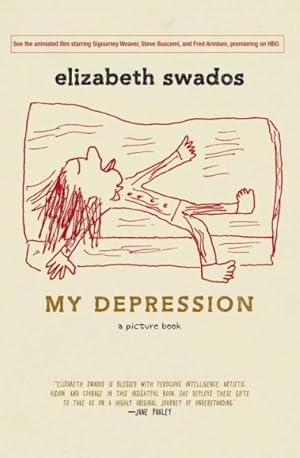 Image du vendeur pour My Depression : A Picture Book mis en vente par GreatBookPrices