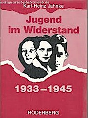 Imagen del vendedor de Jugend im Widerstand 1933-1945 a la venta por Che & Chandler Versandbuchhandlung