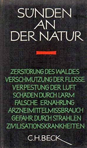 Sünden an der Natur ; eine Vortragsreihe / Hrsg. v. Hans-Joachim Netzer