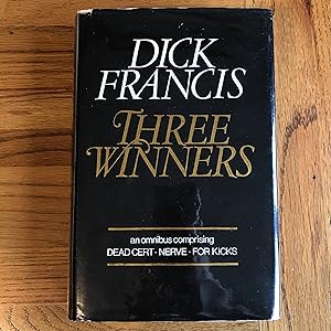 Seller image for Three Winners - An Omnibus comprising Dead Cert, Nerve, and For Kicks for sale by James M Pickard, ABA, ILAB, PBFA.
