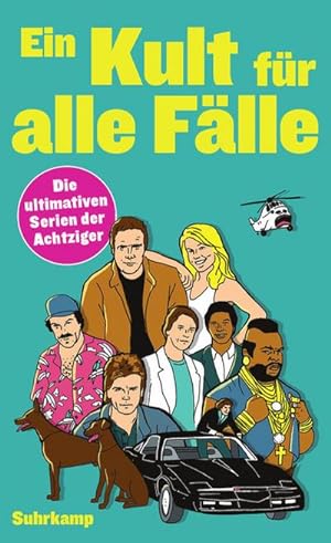 Seller image for Ein Kult fr alle Flle: Die ultimativen Serien der Achtziger (suhrkamp taschenbuch) for sale by Versandbuchhandlung Kisch & Co.