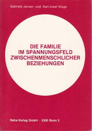 Imagen del vendedor de Die Familie im Spannungsfeld zwischenmenschlicher Beziehungen. a la venta por Antiquariat Kalyana