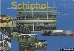 Image du vendeur pour Schiphol: haven, station, knooppunt sinds 1916 mis en vente par Klondyke