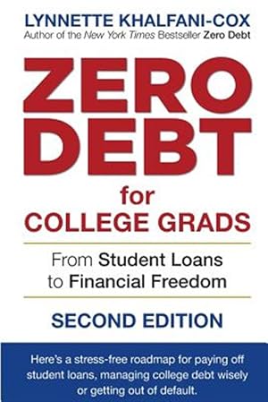 Seller image for Zero Debt for College Grads: From Student Loans to Financial Freedom 2nd Edition for sale by GreatBookPrices