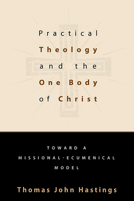 Image du vendeur pour Practical Theology and the One Body of Christ mis en vente par BargainBookStores