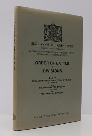 Bild des Verkufers fr Order of Battle of Divisions Part 2B. The 2nd-Line Territorial Force Divisions (57th-69th) with the Home-Service Divisions (71st-73rd) and 74th and 75th Divisions. [Facsimile reissue.] NEAR FINE COPY IN UNCLIPPED DUSTWRAPPER zum Verkauf von Island Books