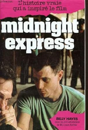 Seller image for L'histoire vrai qui  inspir le Film - Midnight Express for sale by Le-Livre