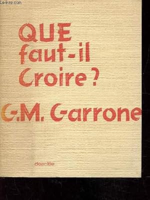 Seller image for Que faut-il croire? for sale by Le-Livre