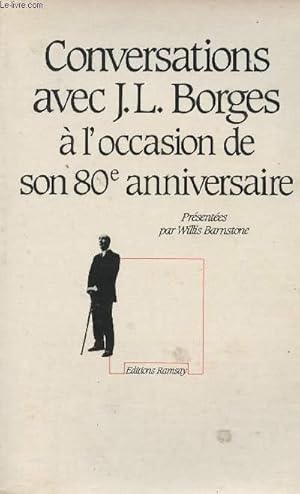 Bild des Verkufers fr Conversations avec J.L. Borges  l'occasion de son 80e anniversaire zum Verkauf von Le-Livre