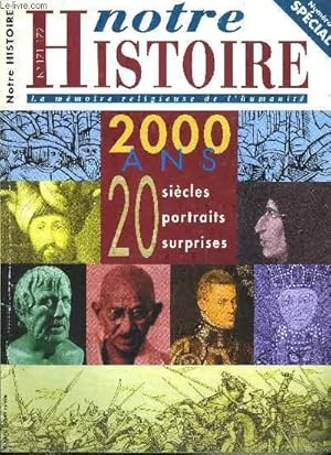 Image du vendeur pour Notre histoire : la mmoire religieuse de l'humanit n 171-172 - O temps, ne suspends pas ton vol, Snque : a mort le maitre par Charles Chauvin, A Massada, ils ont dit non par Agns Lacau St Guily, Marc Aurle, belliqueux malgr lui par Yves D. Papin mis en vente par Le-Livre