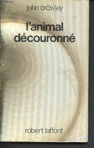 Seller image for L'animal dcouronn (Collection "ailleurs et demain") for sale by Le-Livre