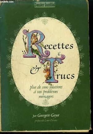 Seller image for Recettes & Trucs : Plus de 1000 solutions  vos problmes mnagers for sale by Le-Livre