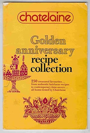 Seller image for Chatelaine Golden Anniversary Recipe Collection for sale by Riverwash Books (IOBA)