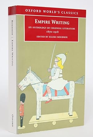 Bild des Verkufers fr Empire Writing: An Anthology of Colonial Literature 1870-1918 zum Verkauf von Minotavros Books,    ABAC    ILAB