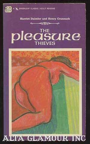 Seller image for THE PLEASURE THIEVES Greenleaf Classic for sale by Alta-Glamour Inc.