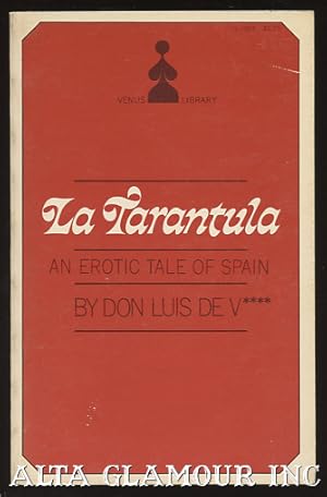 Imagen del vendedor de LA TARANTULA; An Erotic Tale of Spain Venus Library a la venta por Alta-Glamour Inc.