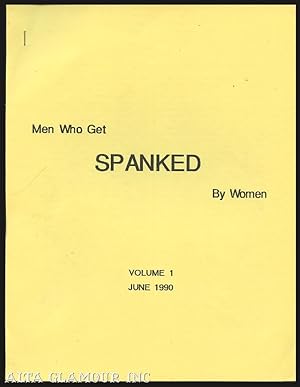 Seller image for MEN WHO GET SPANKED BY WOMEN Vol. 01 | June 1990 for sale by Alta-Glamour Inc.