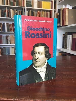 Bild des Verkufers fr Gioachino Rossini. zum Verkauf von Antiquariat Seibold