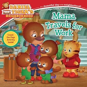 Seller image for Mama Travels for Work (Daniel Tiger's Neighborhood) [Paperback ] for sale by booksXpress