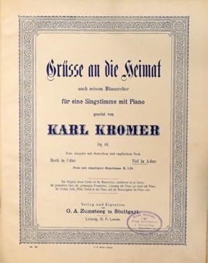 Seller image for Grsse an die Heimat nach seinem Mnnerchor fr eine Singstimme mit Piano gesetzt. Op. 46. Tief for sale by Paul van Kuik Antiquarian Music