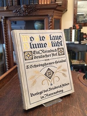 Imagen del vendedor de Wo die blaue Blume blht : Ein Reimbuch deutscher Art. a la venta por Antiquariat an der Stiftskirche