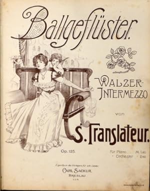Ballgeflüster. Walzer -Intermezzo. Op. 125. Piano