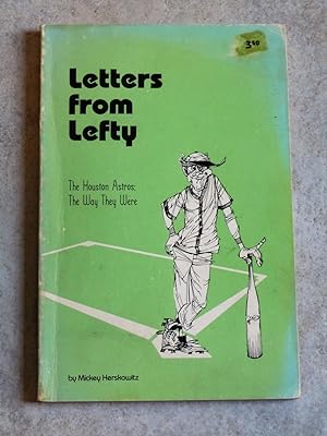 Letters From Lefty - The Houston Astros: The Way They Were