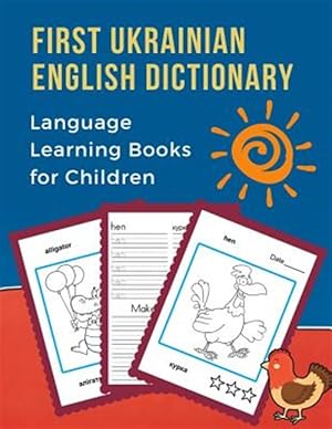 Imagen del vendedor de First Ukrainian English Dictionary Language Learning Books for Children: 100 Basic bilingual animals words vocabulary builder card games. Frequency vi a la venta por GreatBookPrices