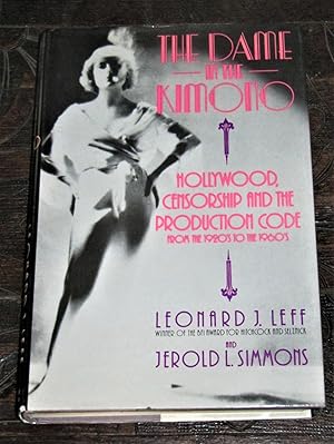 Bild des Verkufers fr The Dame in the Kimono - Hollywood, Censorship, and the Production Code from the 1920s to the 1960s zum Verkauf von Makovski Books