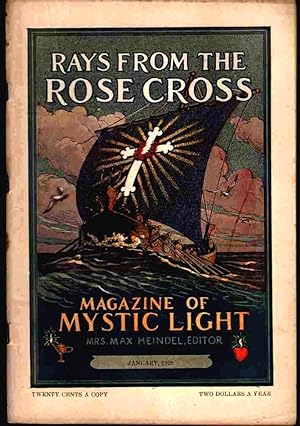 Rays from the Rose Cross; a Magazine of Mystic Light, January 1929, Vol. 21, No. 1