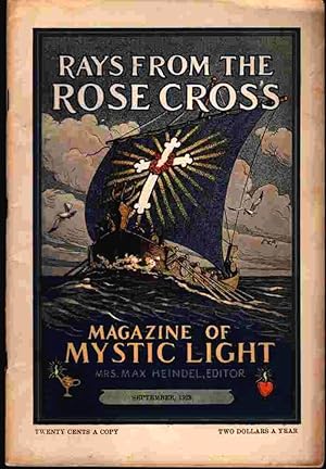 Rays from the Rose Cross; a Magazine of Mystic Light, September 1928, Vol. 20, No. 9