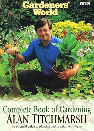 Gardeners' World Complete Book Of Gardening :