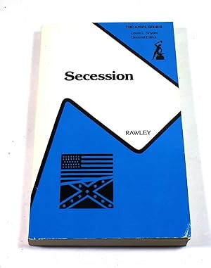 Secession: The Disruption of the American Republic, 1844-1861
