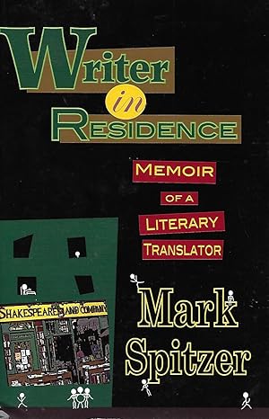 Writer In Residence: Memoir of a Literary Translator