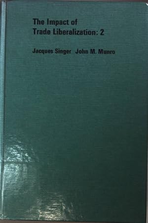 Seller image for The Impact of Trade Liberalization: 1 (comprising two studies of the "Canada in the Atlantic Economy" series) for sale by books4less (Versandantiquariat Petra Gros GmbH & Co. KG)